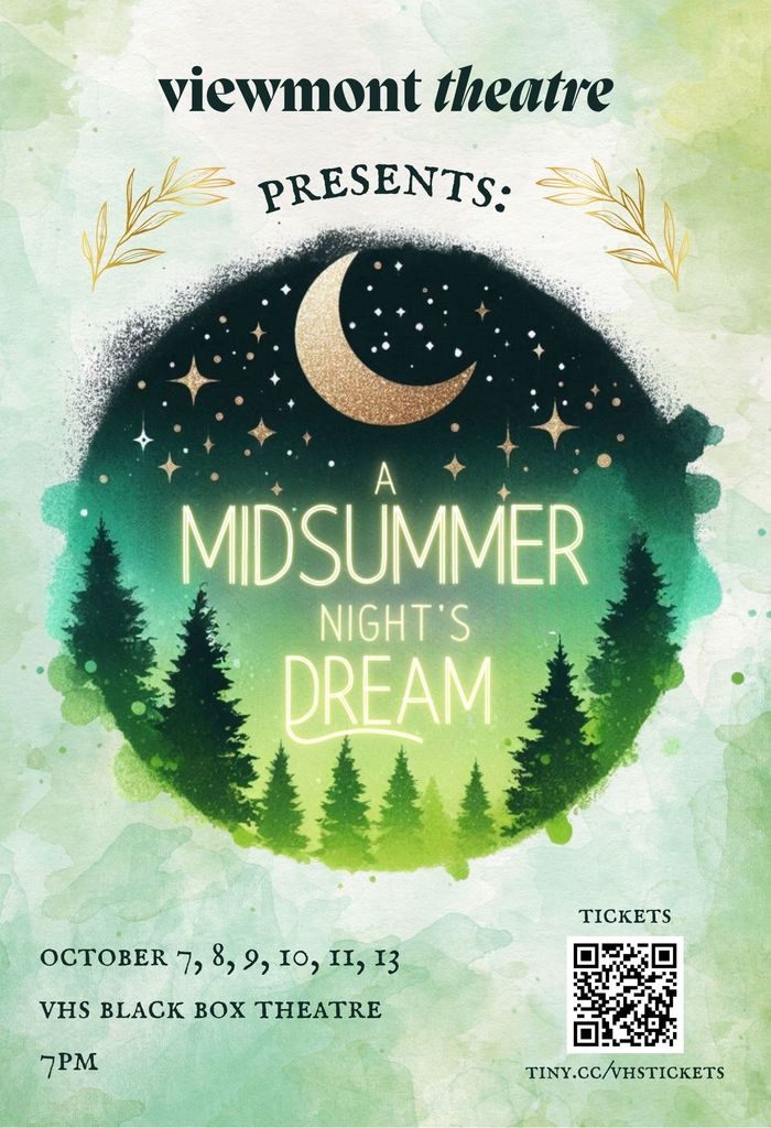VHS theatre presents A midsummer night's dream October 7, 8, 9, 10, 11, 13 VHS black box theatre 7 pm get tickets at tiny.cc/vhstickets