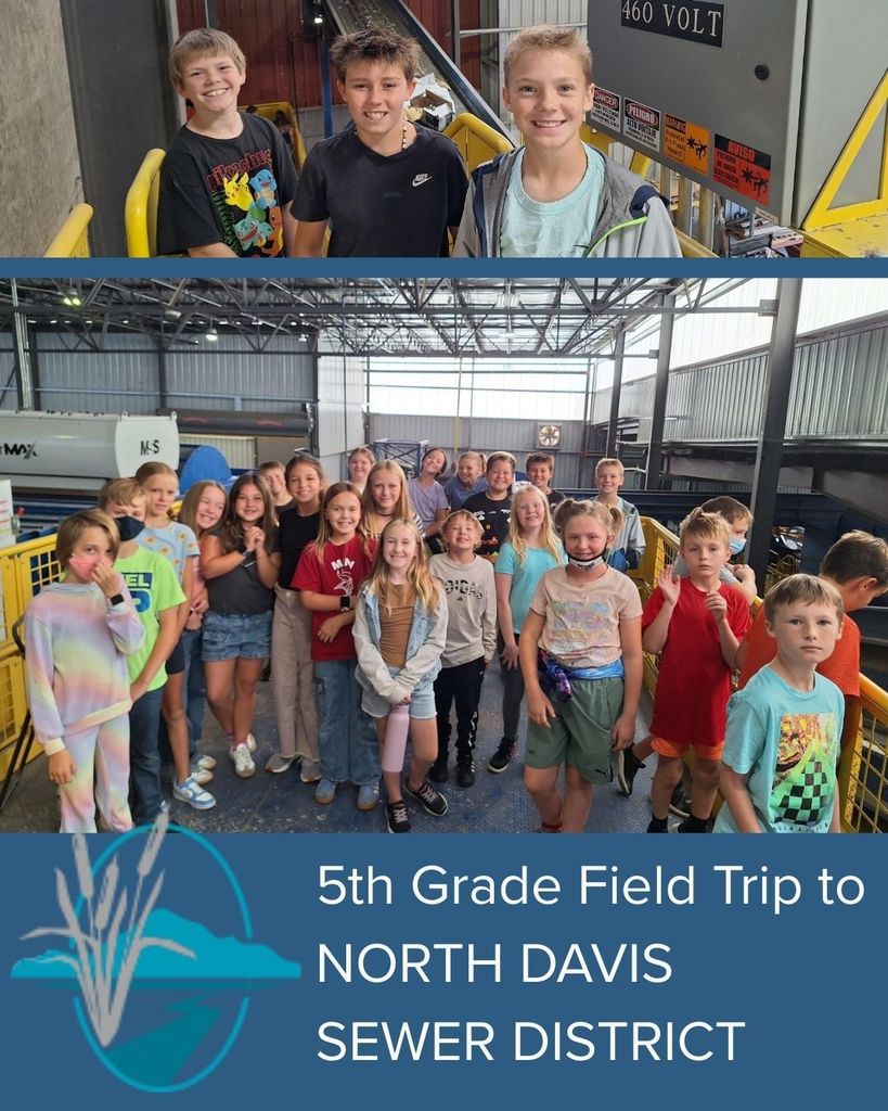 5th Grade Field Trip to North Davis Sewer District and logo with collage of photos.