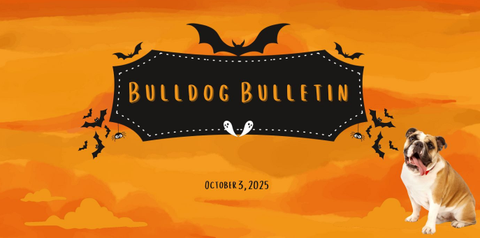 Bulldog Bulletin, October 3. Bats and ghost with bulldog
