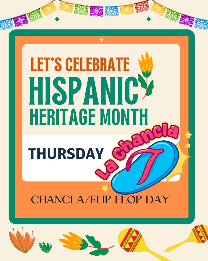 Let's celebrate Hispanic Heritage Month. Thursday chancla/flip flop day.