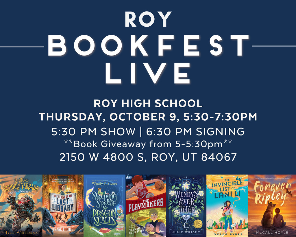 Roy Bookfest Live at Roy High School, Thursday, October 9th from 5:30-7:30 pm. 5:30 pm show and 6:30 pm book signing. Book  giveaway from 5:-5:30 pm. 2150 W. 4800 S, Roy, Utah 84067