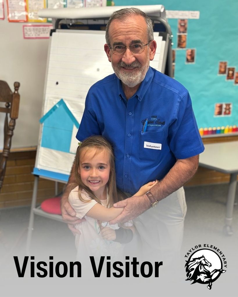 Taylor Elementary logo. "Vision Visitor" text. Image of a student with her grandfather, the eye doctor visitor.