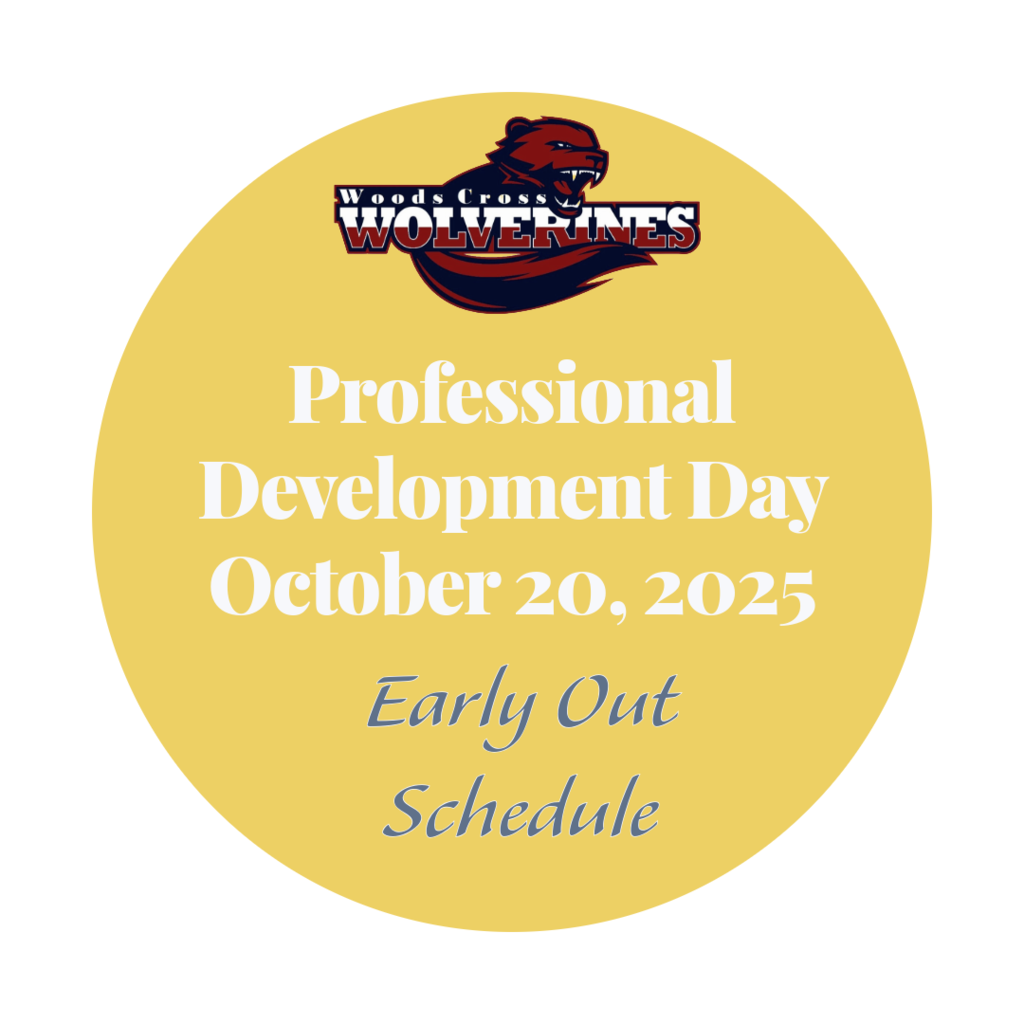 Woods Cross Elementary, Professional Development Day, October 20, 2025. Early out schedule.