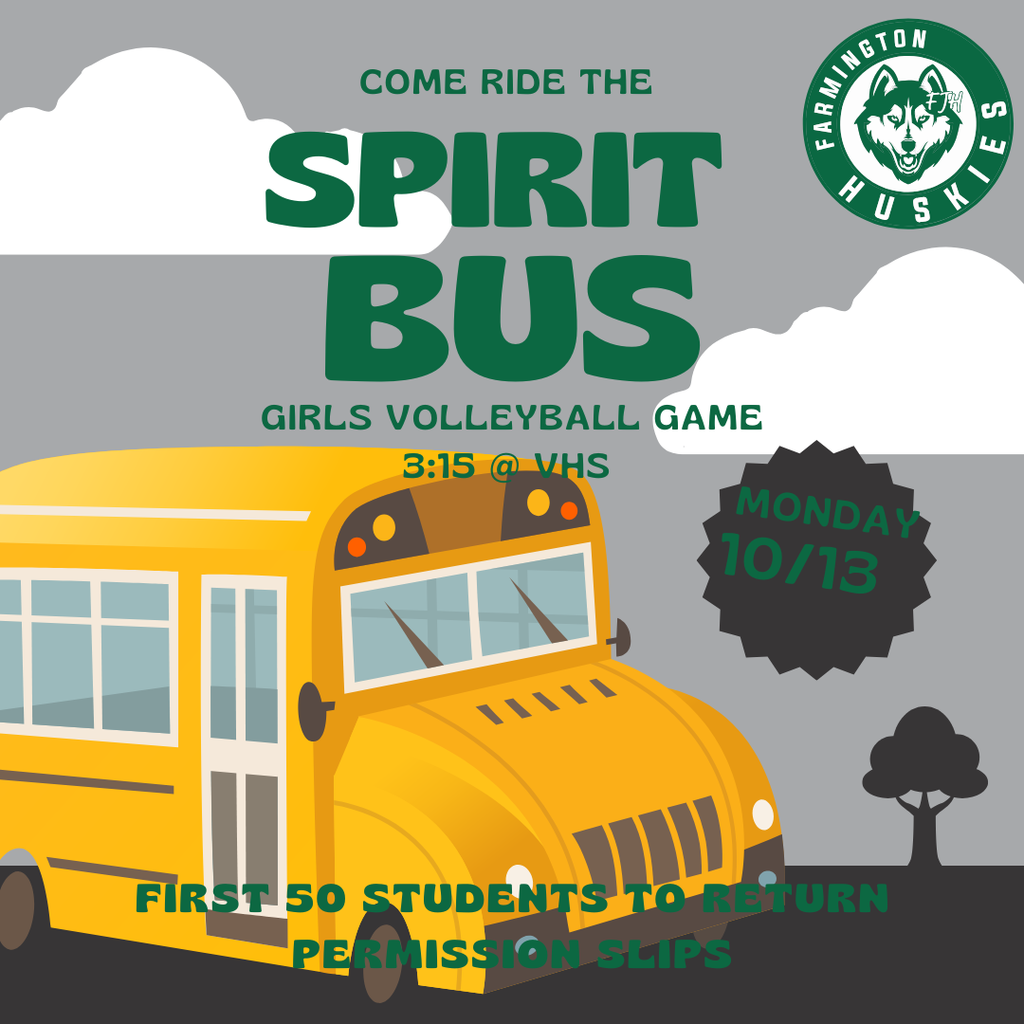 Come ride the Spirit Bus on Monday 10/13 @ 3:15 to VHS and watch the Girl's Volleyball team in their semi-final game.  The bus will leave at 2:00 and return around 5:00. The first 50 students to return their permission slip will get to go!