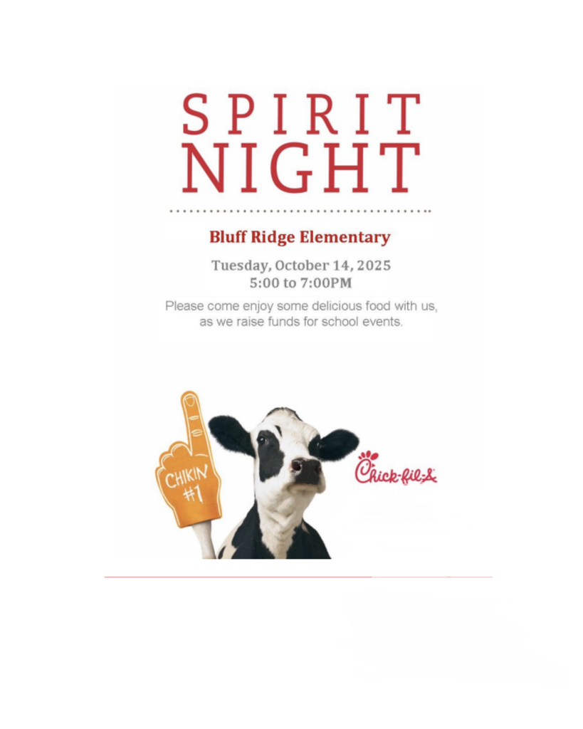 Spirit Night Bluff Ridge Elementary Tuesday, October 14th, 2025, 5:00pm- 7:00 pm Please come enjoy some delicious food with us, as we raise funds for school events. Chick-fil-a