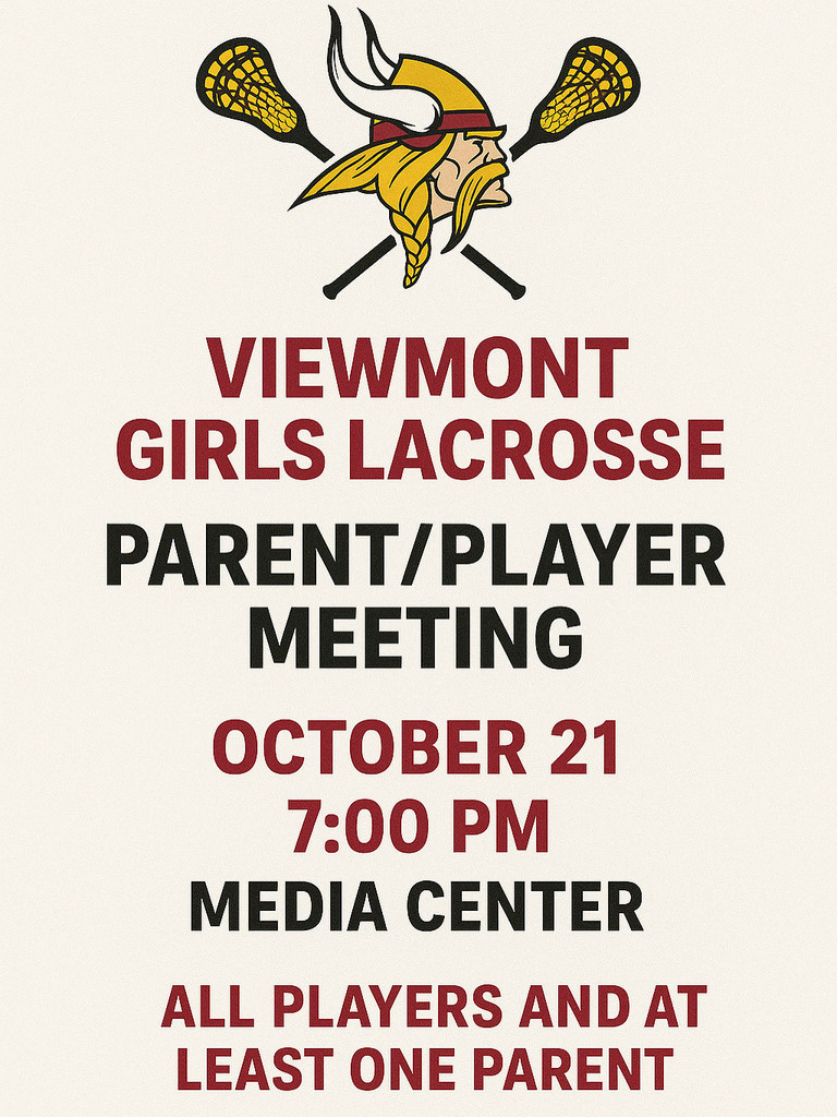 Viewmont girls lacrosse parent/player meeting October 21 7:00 pm in the media center. all players and at least one parent