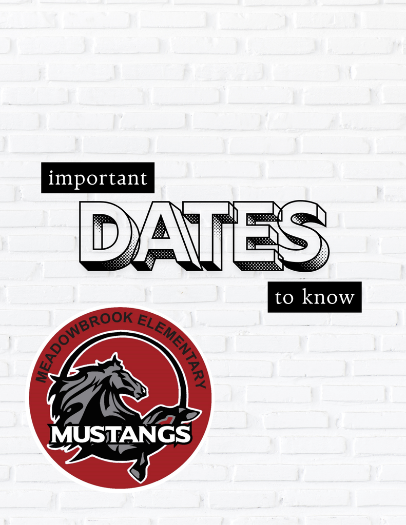 Important Dates To Know with Meadowbrook elementary Logo