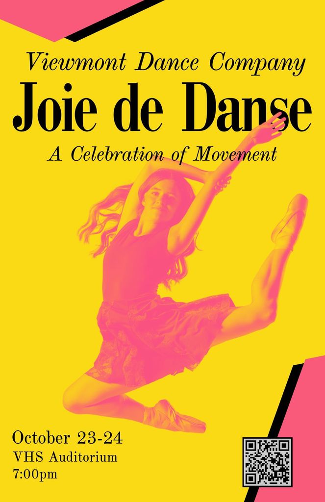 Poster for Viewmont Dance Company’s concert. Headline: “Joie de Danse: A Celebration of Movement.” Bright yellow and pink design with a dancer mid-leap. Dates and time: **October 23–24, 7:00 pm**, **VHS Auditorium**. QR code in bottom right.