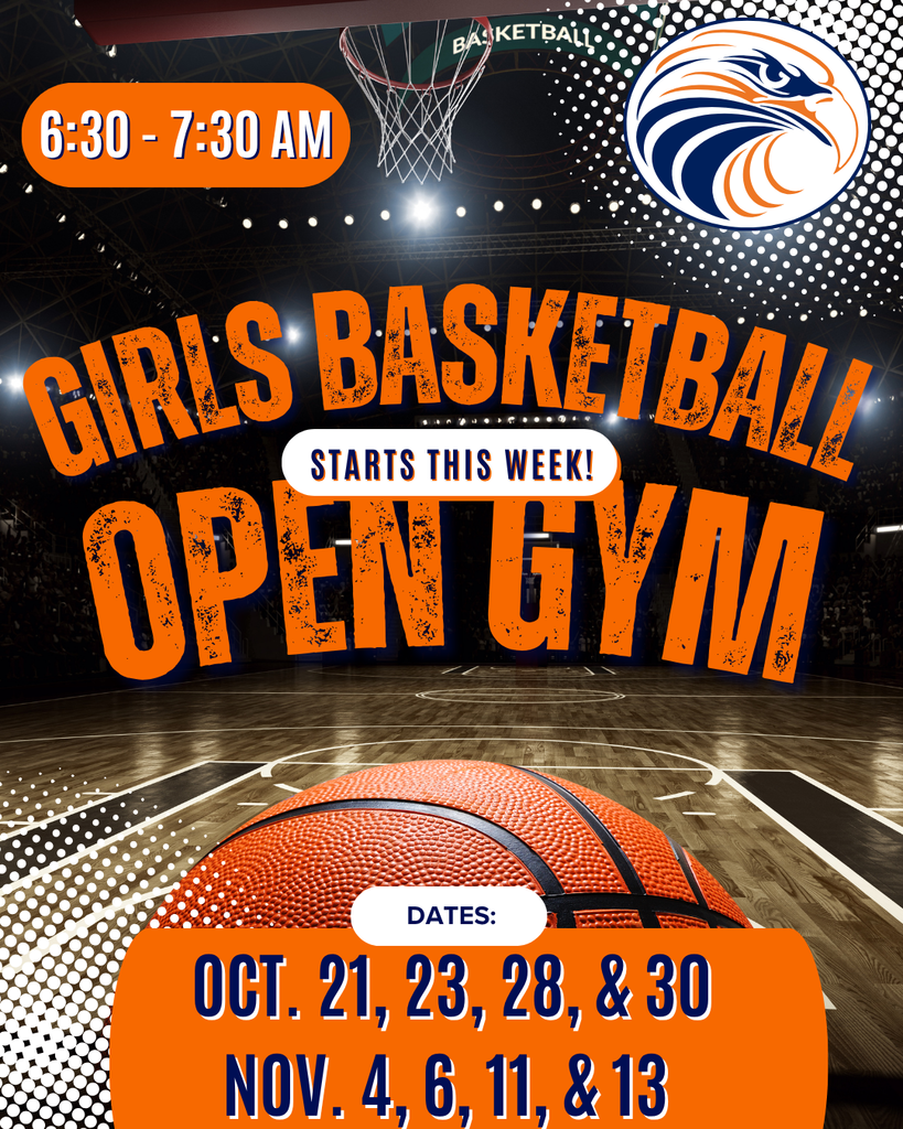 6:30-7:30 AM Girls Basketball Open Gym starts this week. Dates: Oct. 21, 23, 28 & 30. Nov. 4, 6, 11, & 13