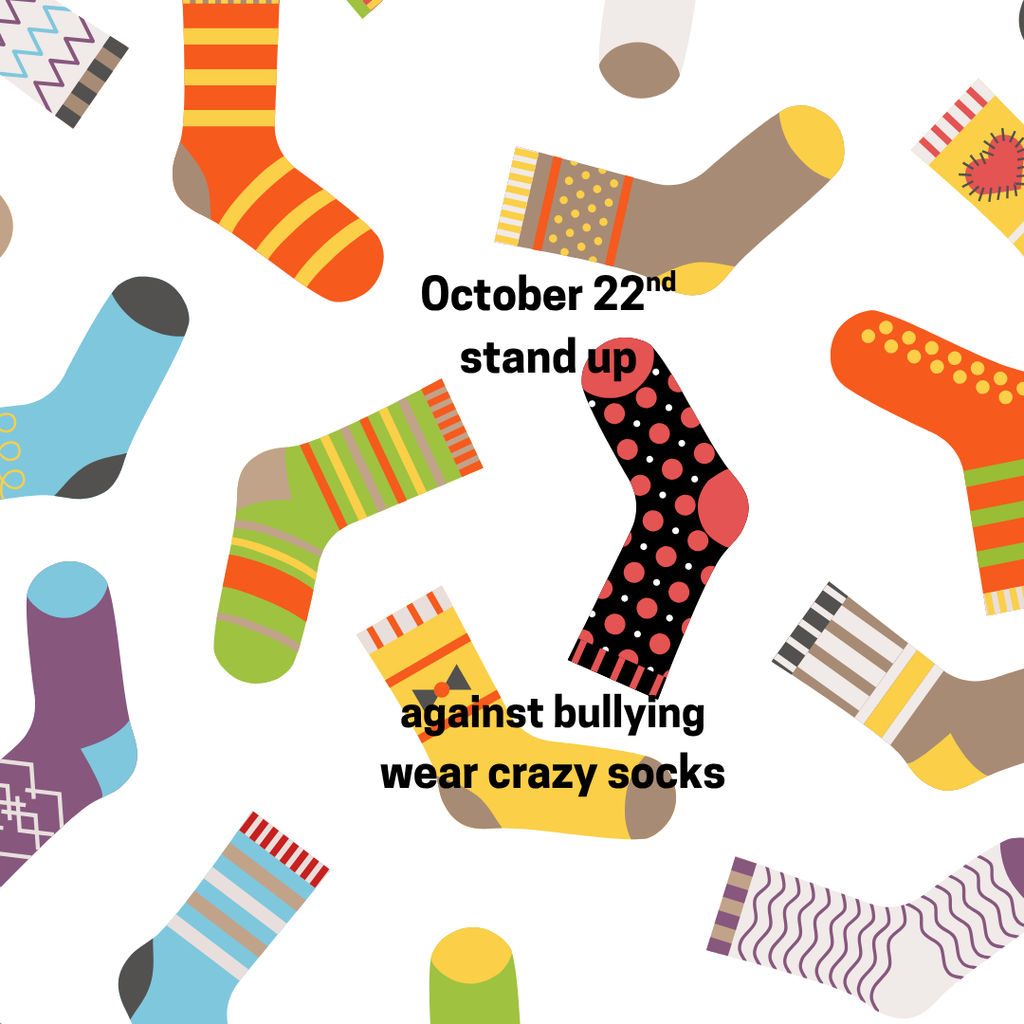 October 22nd Stand up against bullying wear crazy socks day