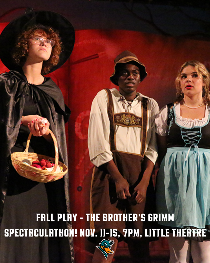 Fall Play - The Brother's Grimm Spectaculathon! Nov. 11-15, 7PM, Little Theatre