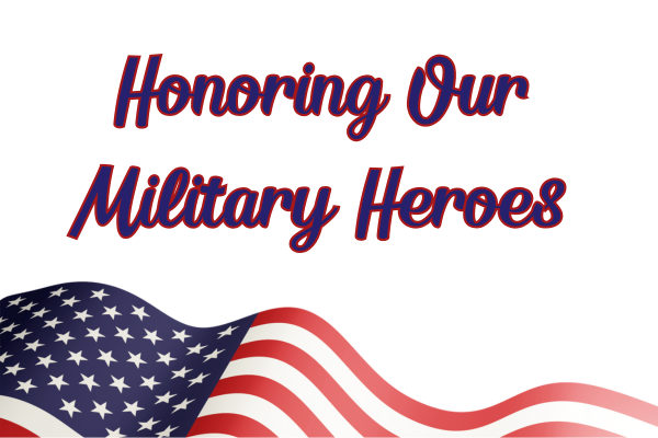 White background with a portion of an American flag showing, text that reads "Honoring Our Military Heroes"