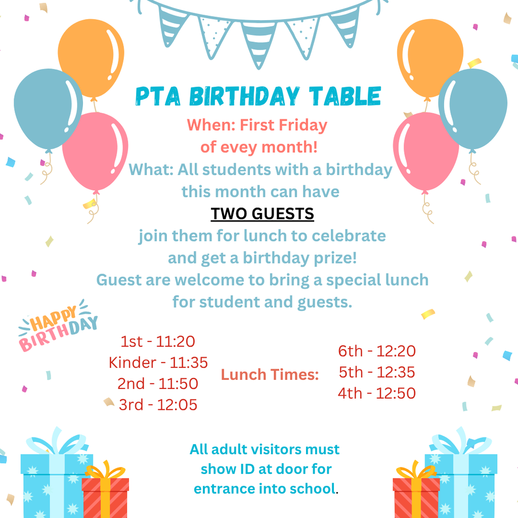 PTA Birthday Table First Friday of Every Month!