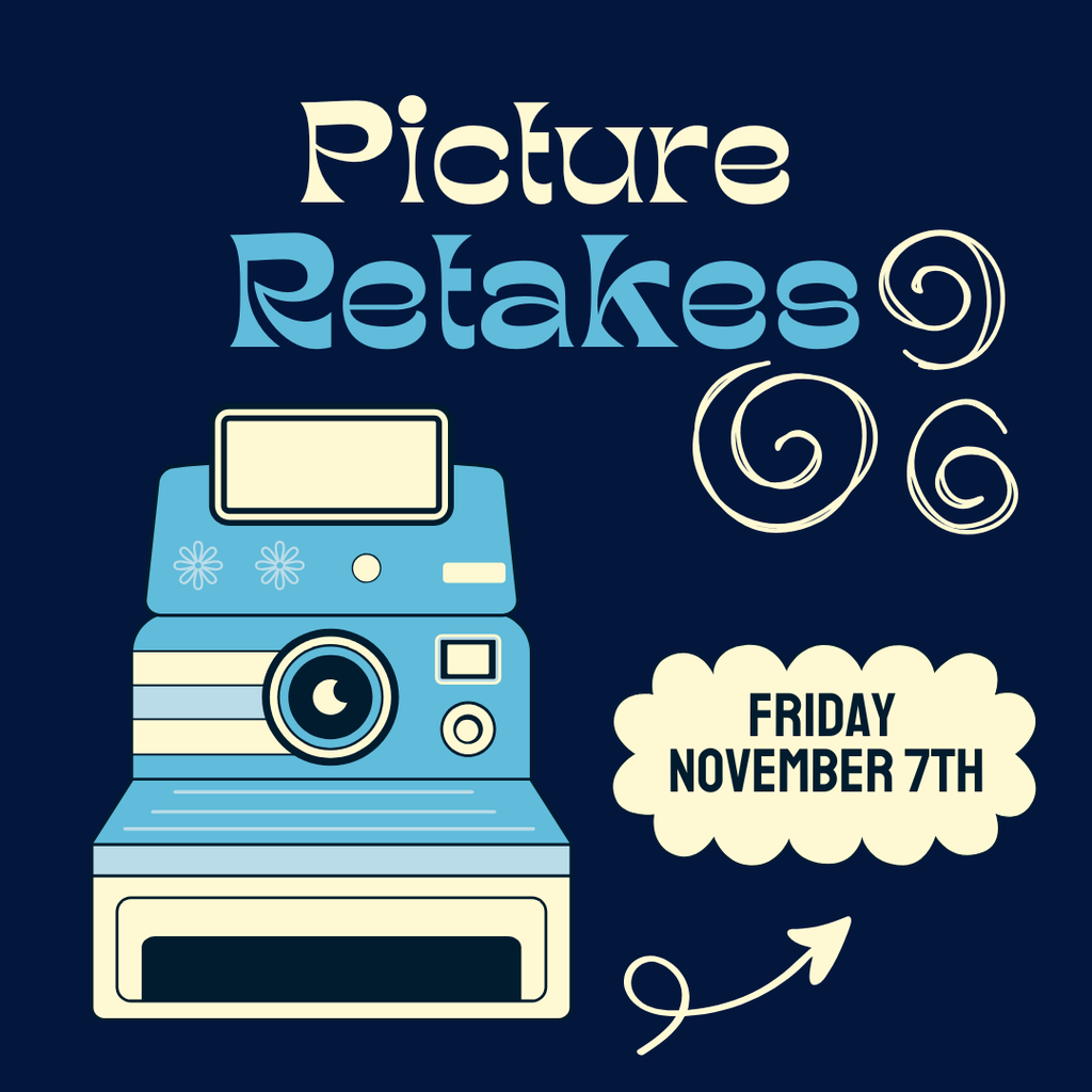 Camera  and picture retakes on friday November 7th