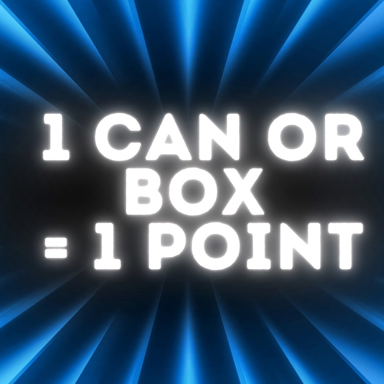 1 can or box = 1 point