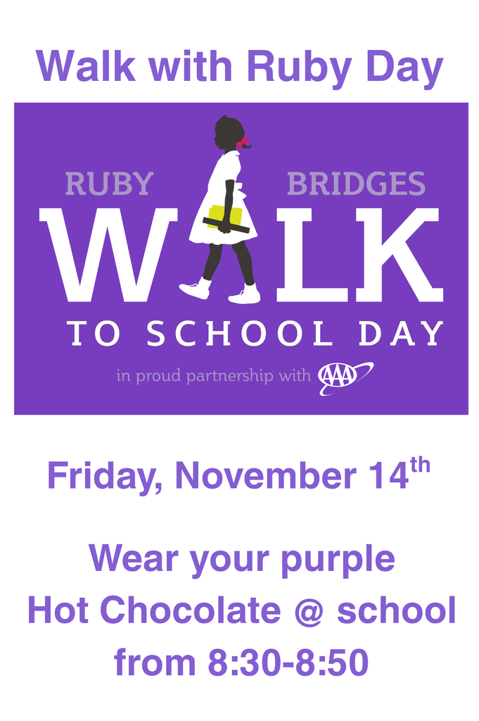 Ruby Bridges Walk To School Day Friday, November 14th Wear your Purple