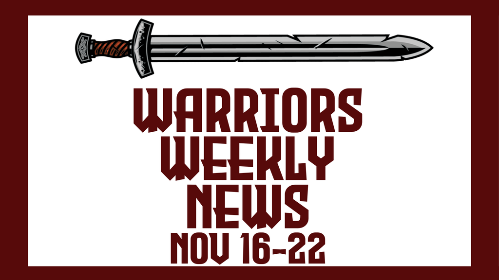 Warriors Weekly News Nov 16-22