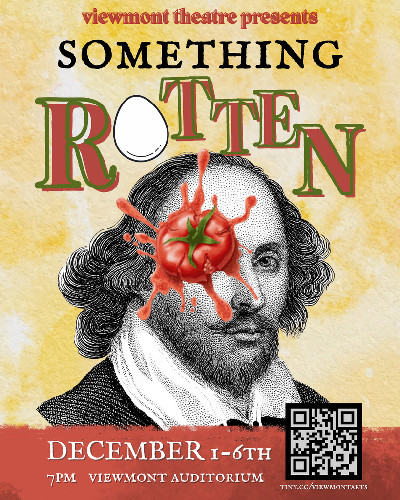 Viewmont Theatre presents Something Rotten December 1 - 6 at 7PM in teh viewmont auditorium get tickets at tiny.cc/viewmontarts