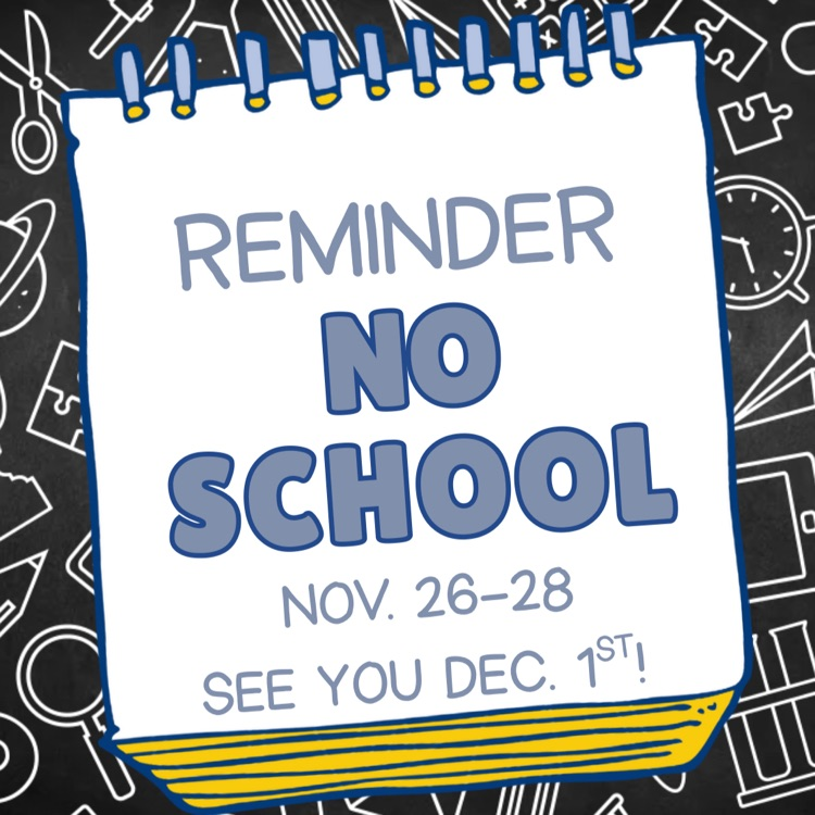 No school Nov 26-28