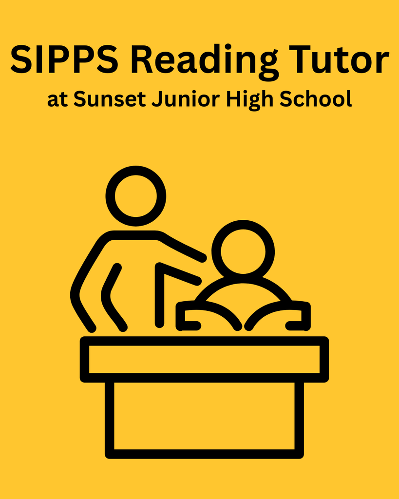 SIPPS Reading Tutor at Sunset Junior High with a graphic of a teacher and student reading.