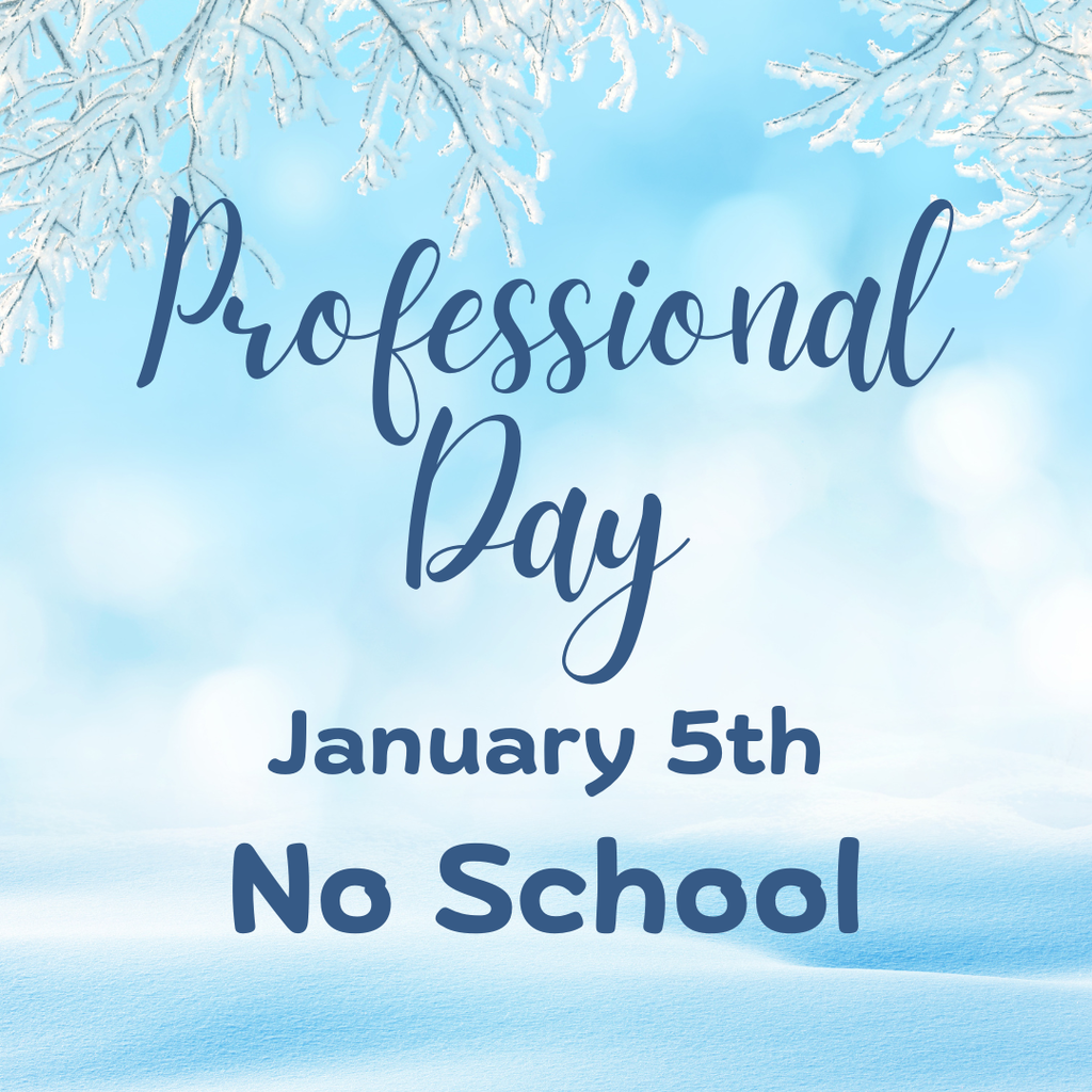 Professional Day January 5th No School