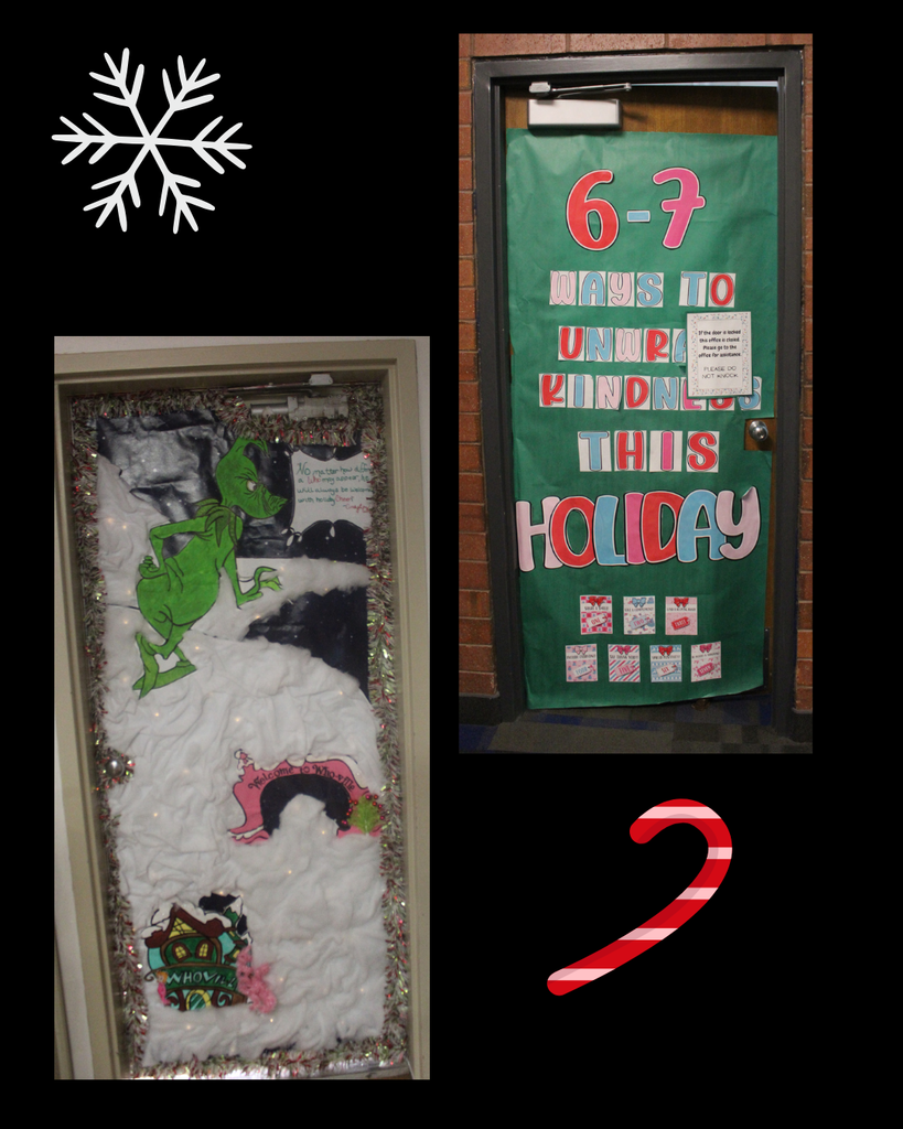 two doors decorated. One is a grinch scene with lights, and sparkles and snow. The other is a saying 6-7 says to unwrap kindness this holiday.