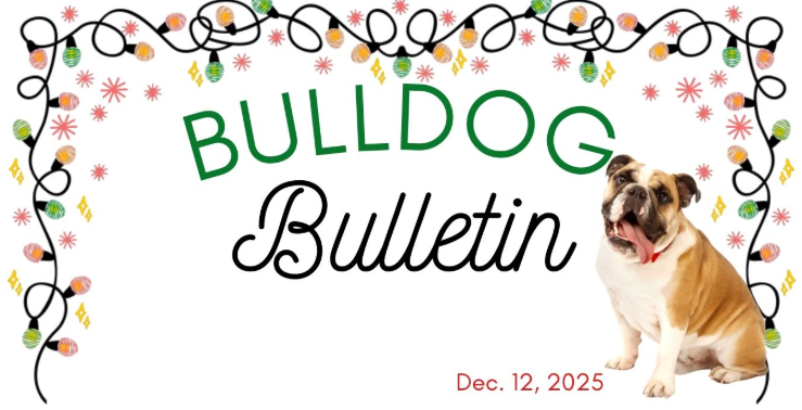 Bulldog Bulletin, Dec. 12, 2025 with Bulldog and Christmas lights
