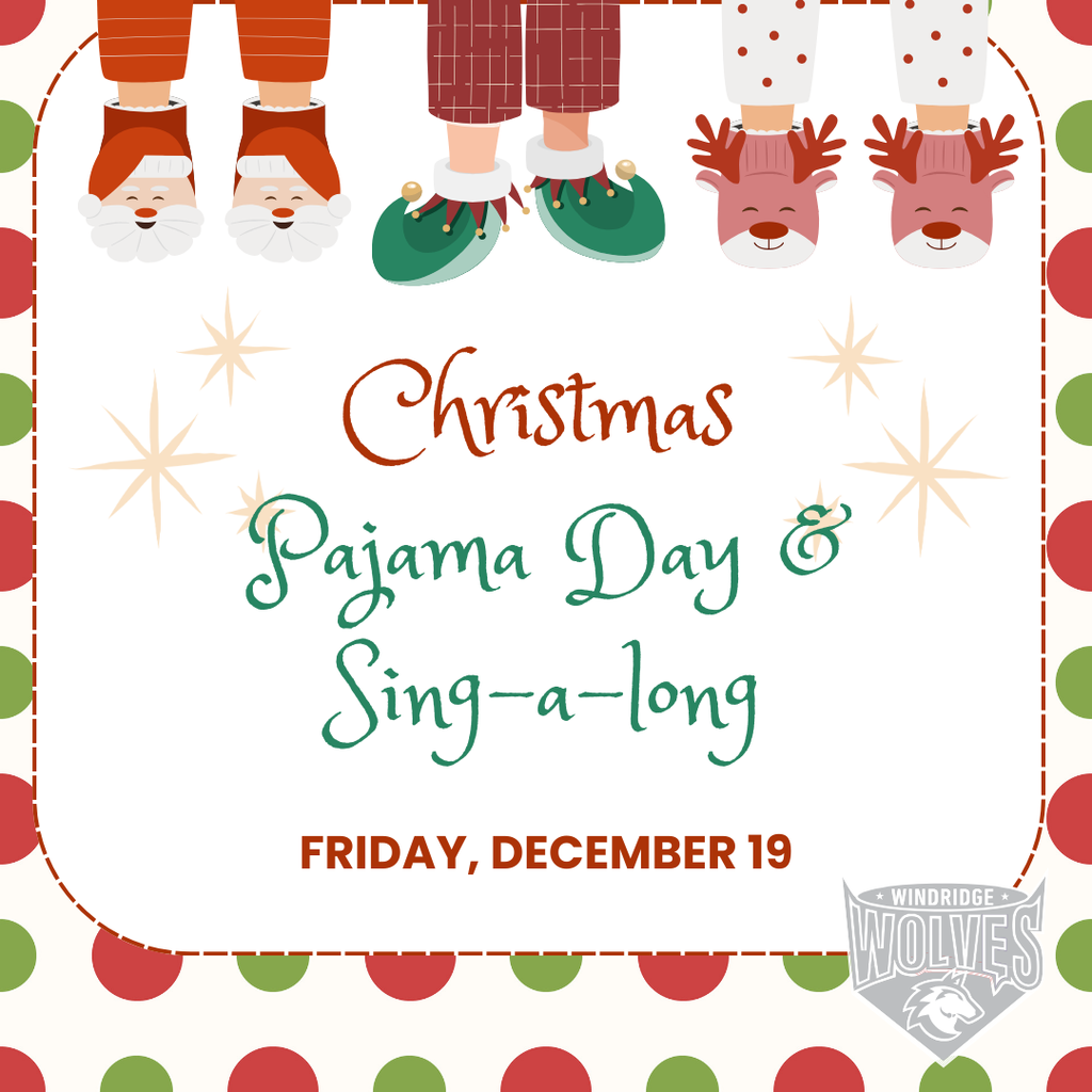 Christmas Pajama Day and Sing-a-long, Friday, December 19