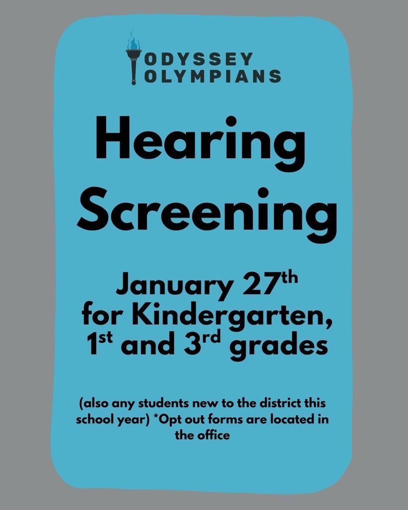 A blue poster with rounded corners on a gray background. At the top is the Odyssey Olympians logo with a torch icon. Large bold text reads “Hearing Screening.” Below it, the poster says “January 27th for Kindergarten, 1st and 3rd grades.” Smaller text at the bottom reads “Also any students new to the district this school year. Opt out forms are located in the office.”