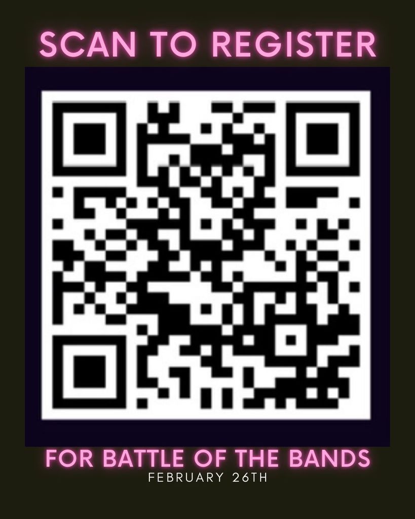 Scan the QR code to register for Battle of the Bands.
