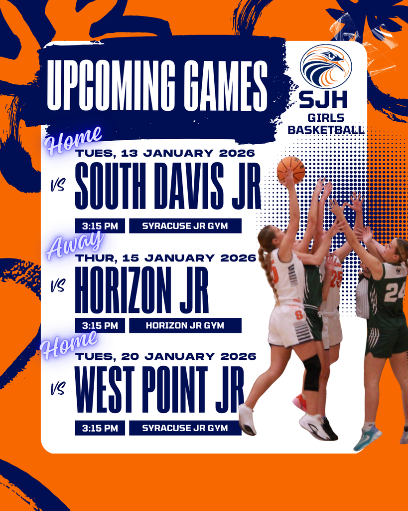 Upcoming girls basketball games. Tuesday Jan 13 vs South Davis Jr at SJH gym 3:15pm. Thursday Jan 15 vs Horizon Jr at 3:15pm at Horizon Jr. Tuesday Jan 20 at home vs West Point Jr at 3:15pm.