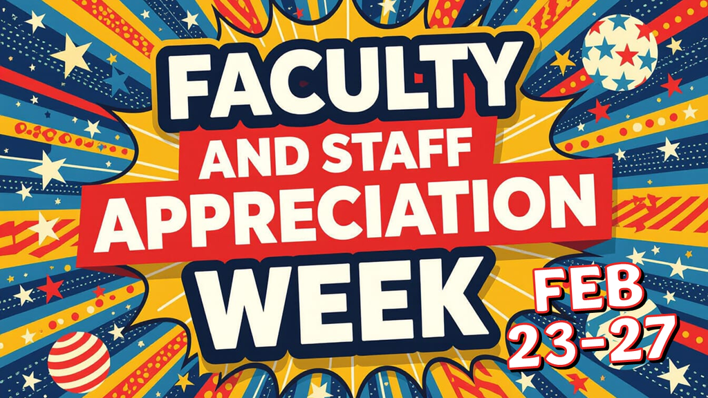 Faculty and Staff Appreciation Week - Feb 23-27