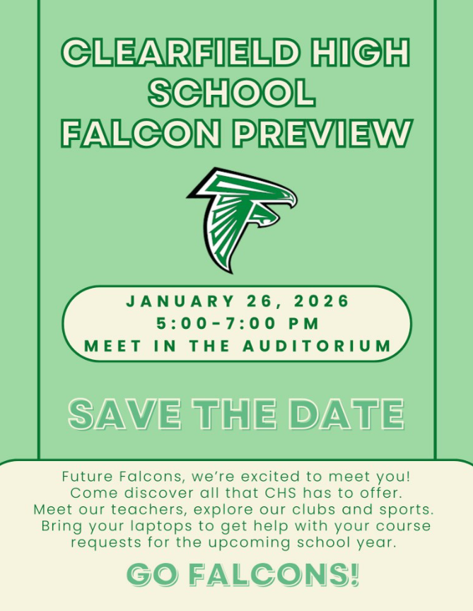 Clearfield High School Falcon Preview to be held on January 26, 2026 from 5-7:00 pm for all incoming sophomores to discover all CHS has to offer.