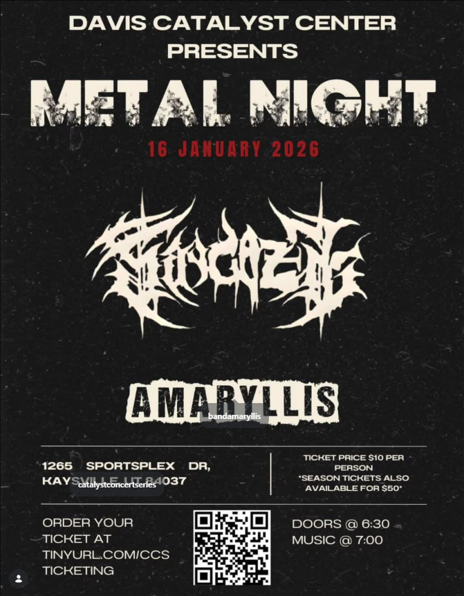 Metal Night, featuring Shygaze and Amaryllis - Catalyst Concert Series - January 16. Doors open at 6:30 PM and concert starts at 7 PM, at the Davis Catalyst Center, 1265 Sportsplex Dr., Kaysville. Tickets are $10/person, or a season ticket for $50 is also available. Buy tickets at http://www.tinyurl.com/CCSticketing  