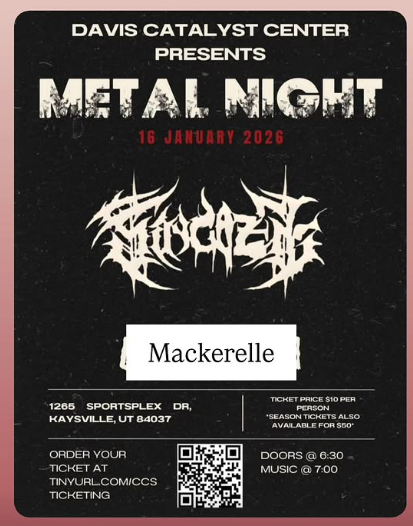Update! New metal band opening at 7 PM is now Mackarelle! @mackerelle.band  ------------- Metal Night, featuring Shygaze and Mackarelle, as part of our monthly Catalyst Concert Series! Friday, January 16, with doors opening at 6:30 PM and concert starts at 7 PM Location: Davis Catalyst Center, 1265 Sportsplex Dr., Kaysville.  Tickets are $10/person, or a season ticket for $50 is also available. Buy tickets at http://www.tinyurl.com/CCSticketing  @shygaze_  @catalystconcertseries  #MetalNight #ConcertSeries #AudioProduction #LiveMusicNight