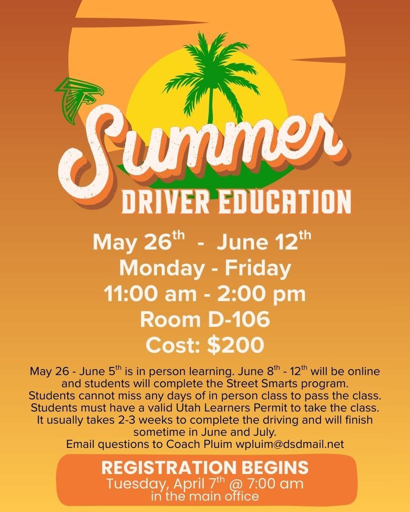 Summer driver education registration begins Tuesday, April 7th at 7:00 am in the main office.