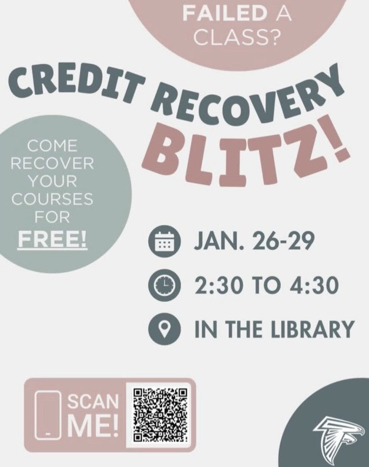 Credit Recover January 26-29, 2:30 - 4:30 pm in the library.
