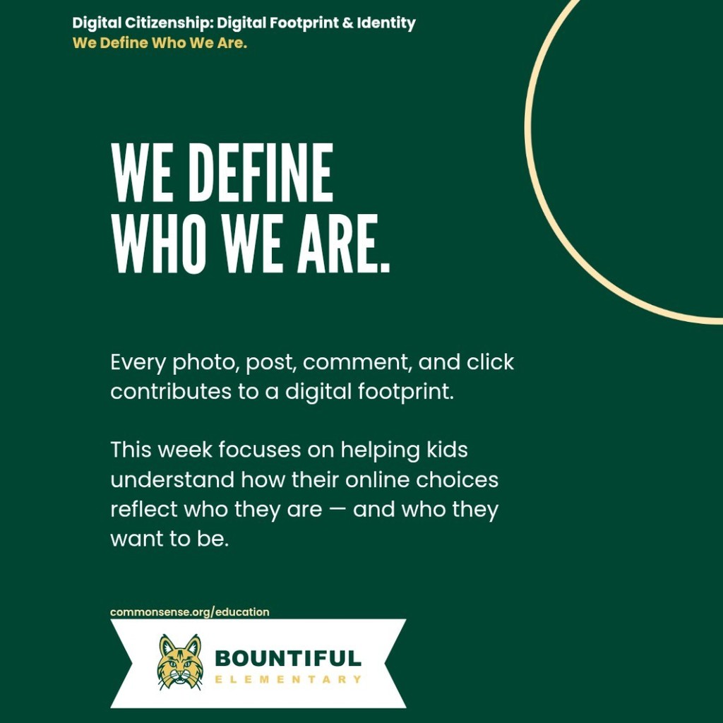 Green slide with the heading “We Define Who We Are.” Supporting text explains that every photo, post, comment, and click contributes to a digital footprint and that the week focuses on helping kids understand how online choices reflect who they are and who they want to be.