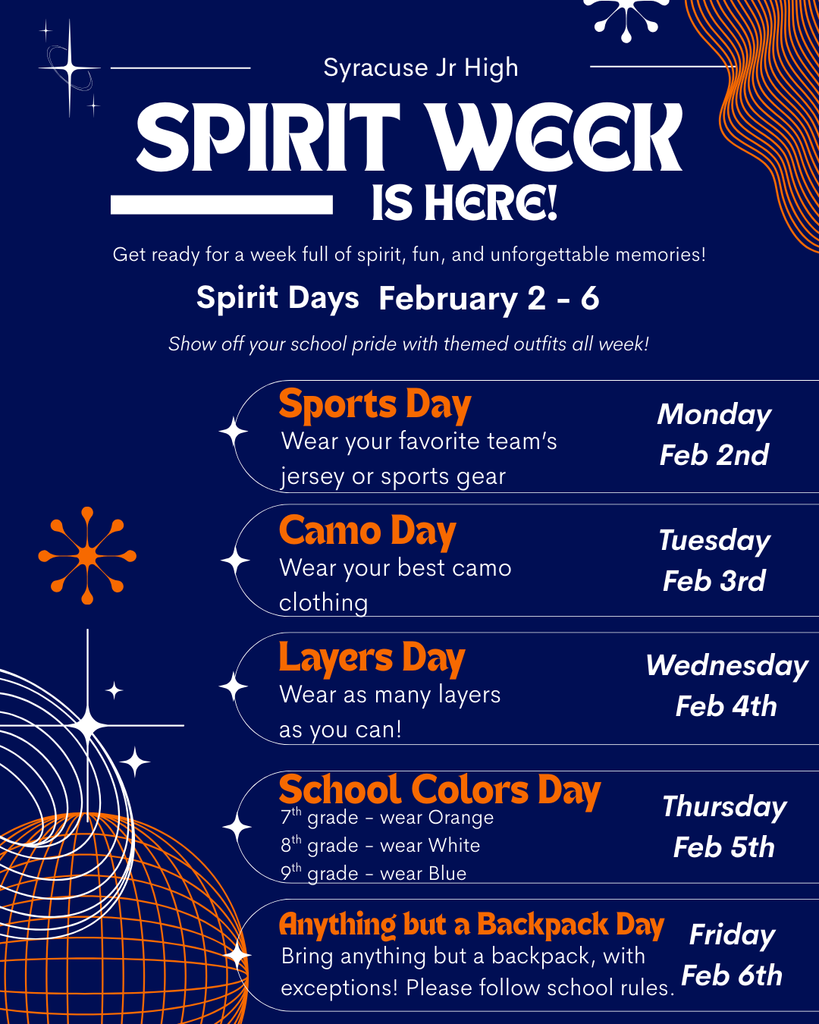 Spirit Week coming up next week (february 2-6). Monday - Sports Day, Tuesday - Camo Day, Wednesday - Layers Day, Thursday - School Colors Day, Friday - Anything but a Backpack Day.