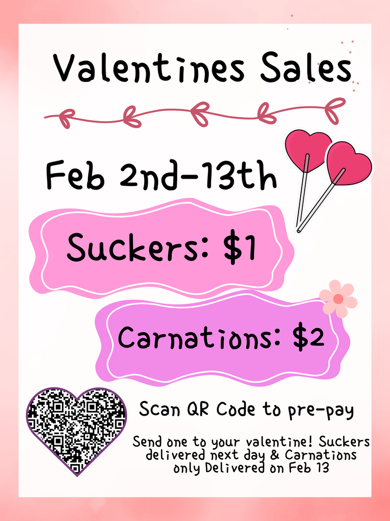 Valentine Fundraiser Suckers and Carnations Send one to your valentine! Suckers will be delivered next day and carnations only delivered on February 13. Sold between Feb 2nd to 13th