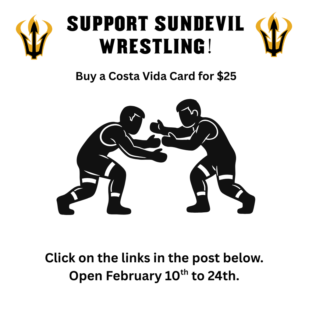 Support Sundevil Wrestling! Buy a Costa Vida Card for $25. Click on the links in the post below. Open February 10th to 24th.