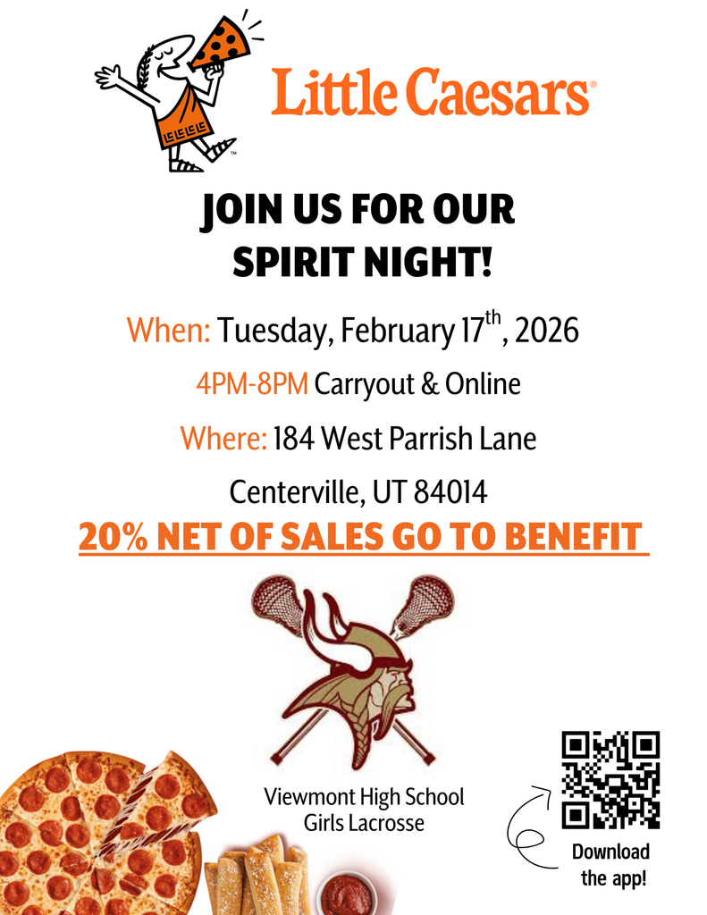 Little Caesars Join us for our spirit night when: Tuesday, February 17th 2026 4pm-8pm carryout and online where: 184 W Parrish Lane Centerville, UT 84014 20% Net of Sales go to benefit Viewmont High School Girls Lacrosse - download the app!