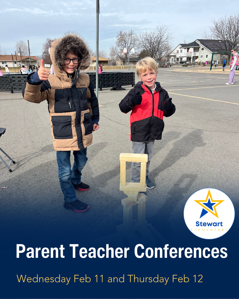 Parent Teacher Conferences Wednesday Feb 11 and Thursday Feb 12