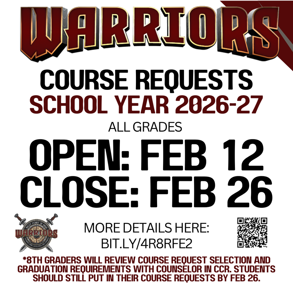 Warriors School Year 2026-27 Course Requests *8th graders will review course request selection and graduation requirements with counselor in ccr. Students should still put in their course requests by Feb 26. All Grades Open: Feb 12 Close: Feb 26 More Details Here: bit.ly/4r8RfE2