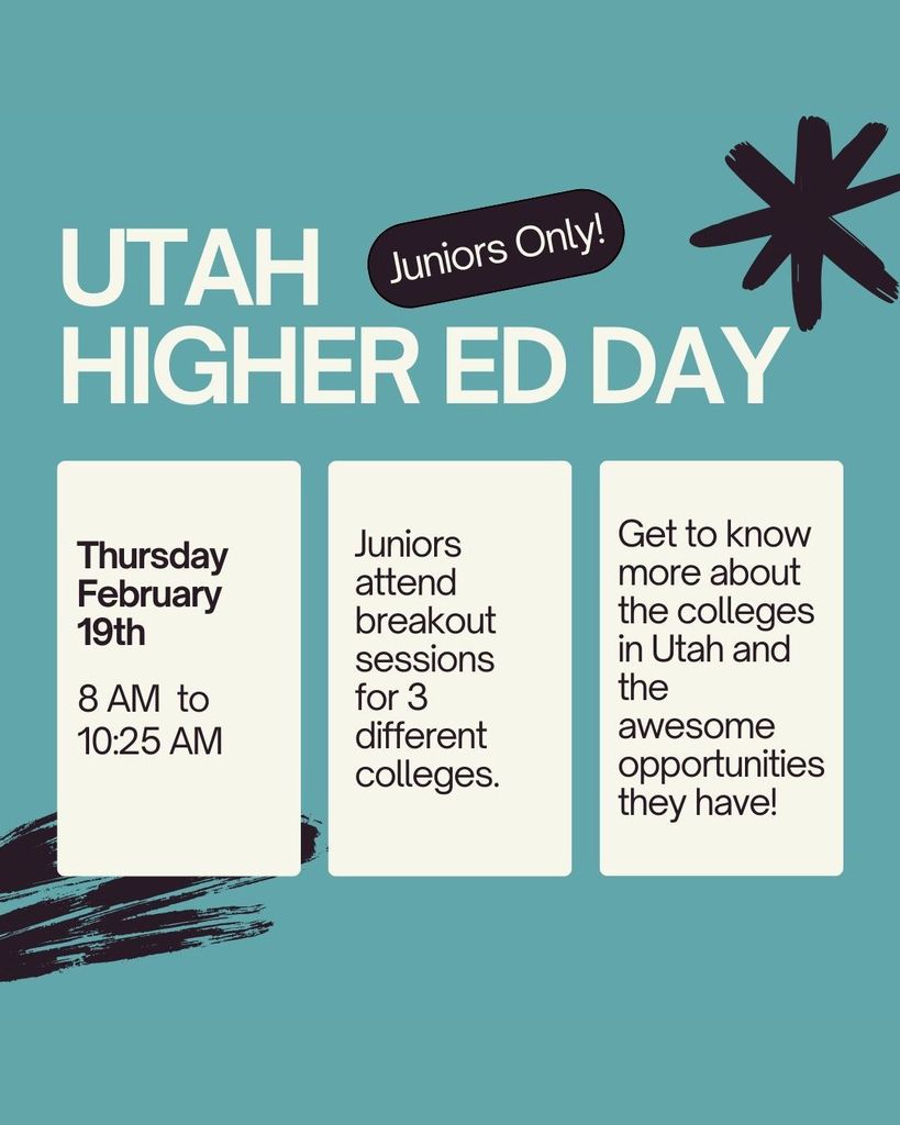 Utah Higher Education Day is Thursday, February 19th for all juniors to learn more about Utah colleges.