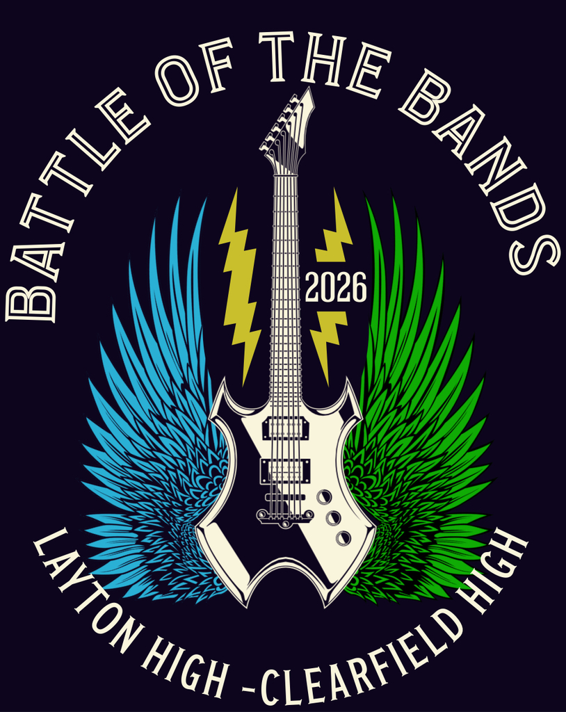 Battle of the Bands. Layton and Clearfield High school. February 26, 2026 at 6:00 pm.