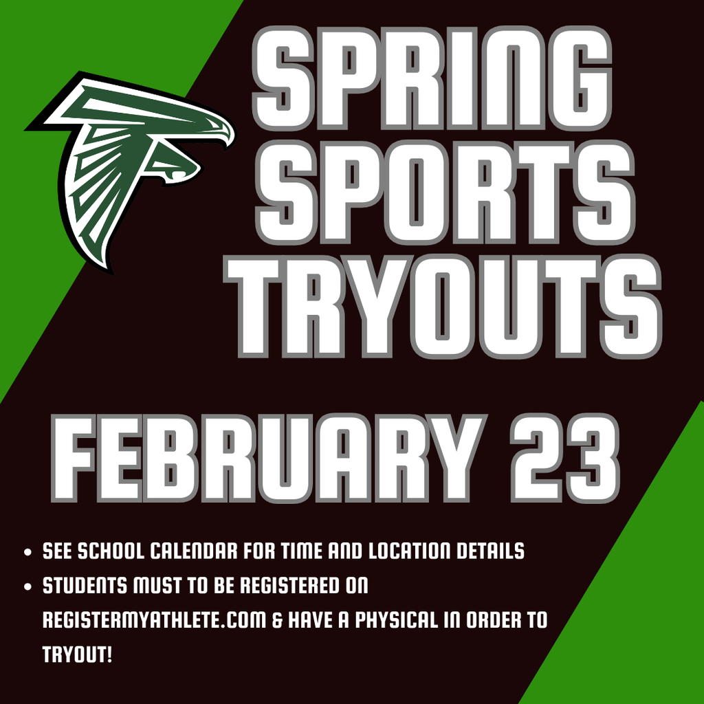 Spring Sports Tryouts are next week, beginning February 23rd! See the school calendar for specific sports details.  All students need to be registered on Register my Athlete and have completed a physical to tryout.