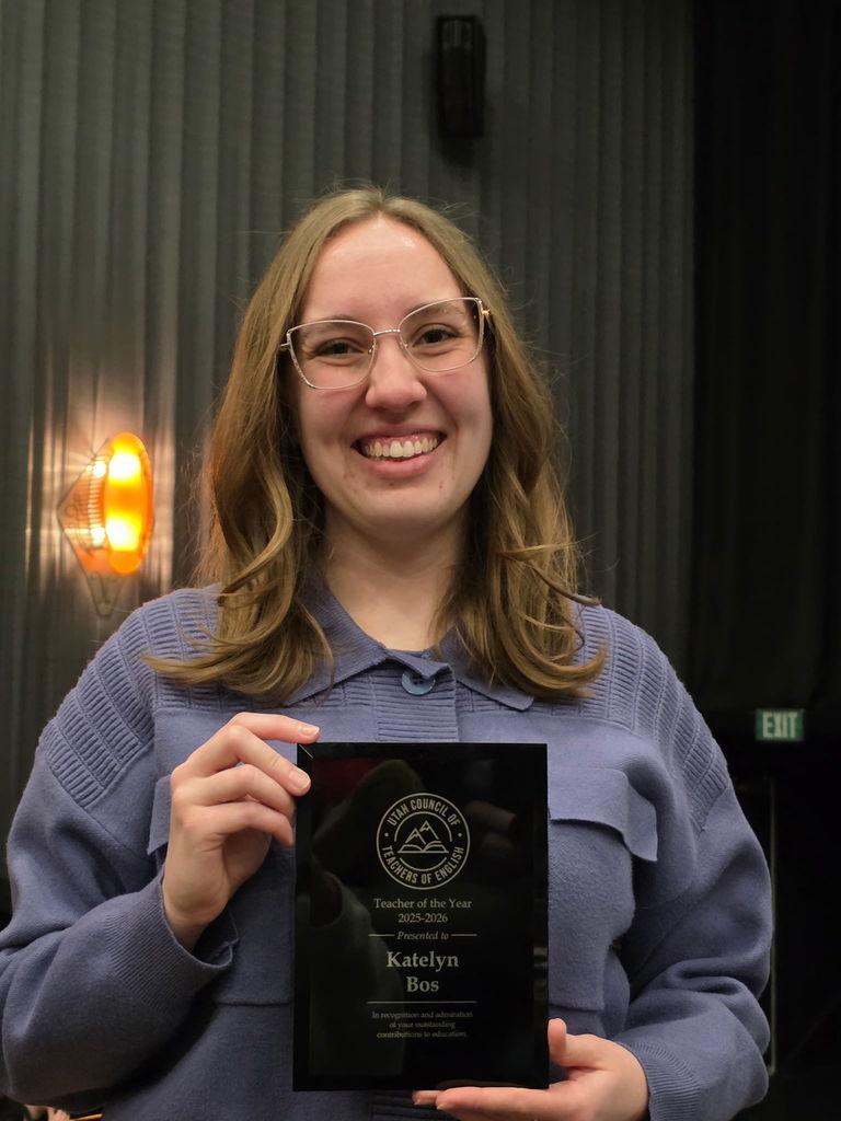 Teacher of the Year! Congratulations to Katelyn Bos for being named Teacher of the Year for the 2025-2026 school year by the Utah Council of Teachers of English. 