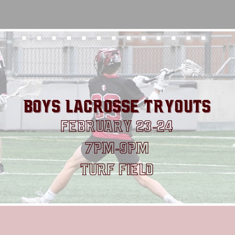 Boys Lacrosse Tryouts: February 23-24, 7pm-9pm, Turf Field