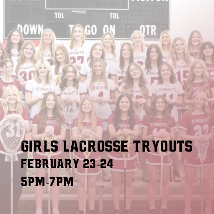 Girls Lacrosse Tryouts: February 23-24, 5pm-7pm